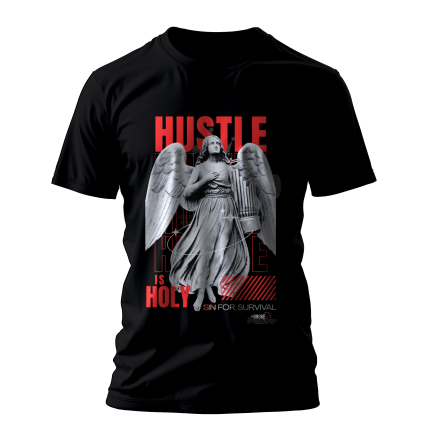 #SINforSURVIVAL / “HUSTLE IS HOLY” Unisex Graphic Tee