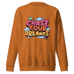 "CHASE YOUR DREAMS" Unisex Premium Sweatshirt - Image 28