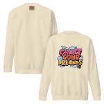 "CHASE YOUR DREAMS" Unisex Premium Sweatshirt - Image 38