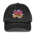 CHASE YOUR DREAMS — Vintage Cotton Twill Cap