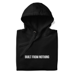 BUILT FROM NOTHING Unisex Hoodie - Image 8