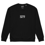 STAND ON IT Mid-weight Sweatshirt